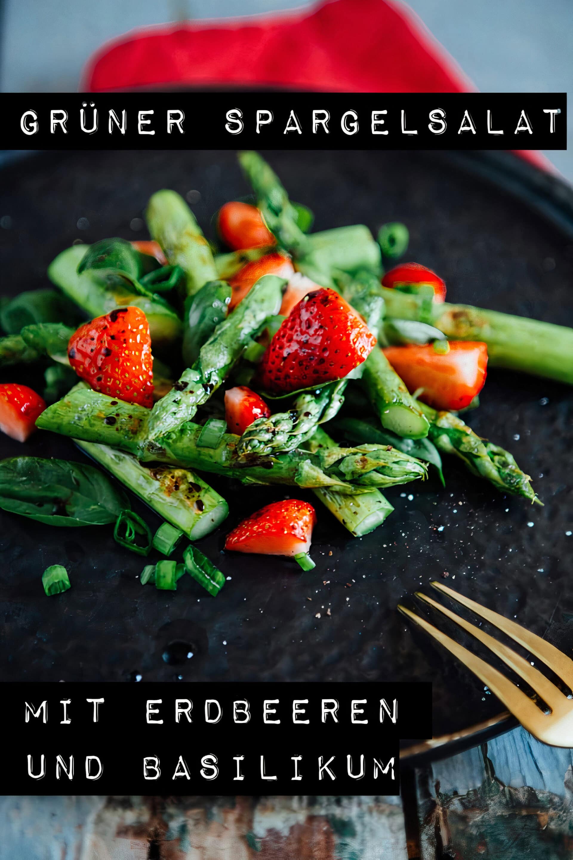 Grüner Spargelsalat mit Erdbeeren und Basilikum - www.kuechenchaotin.de