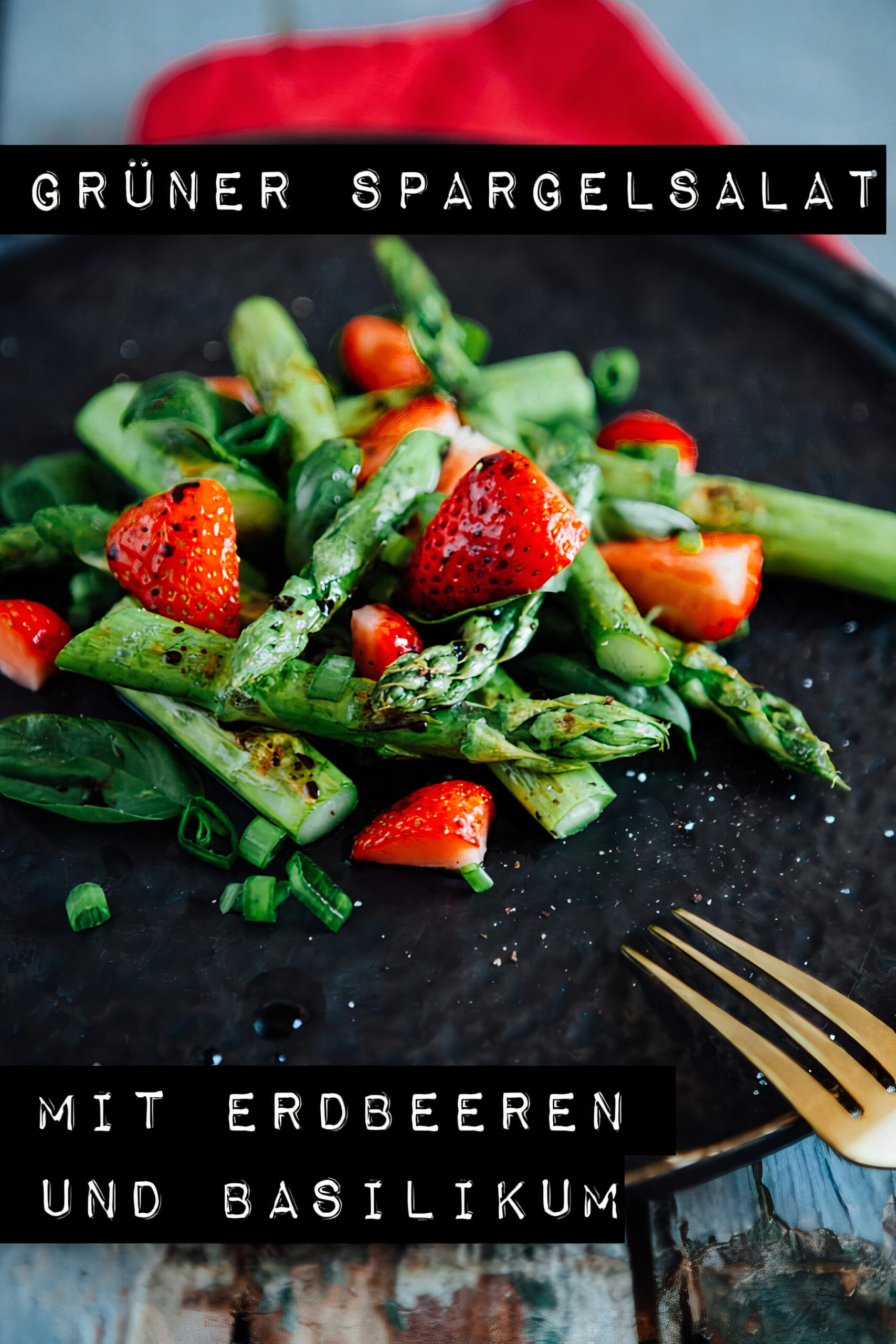 Grüner Spargelsalat mit Erdbeeren und Basilikum - www.kuechenchaotin.de