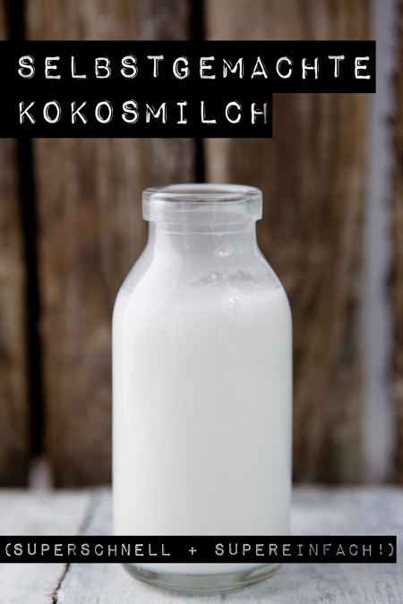 Selbstgemachte Kokosmilch - eine ehcte Offenbarung! In nur 15 Minuten zaubert man die Milch mit nur 2 Zutaten selbst! - www.kuechenchaotin.de