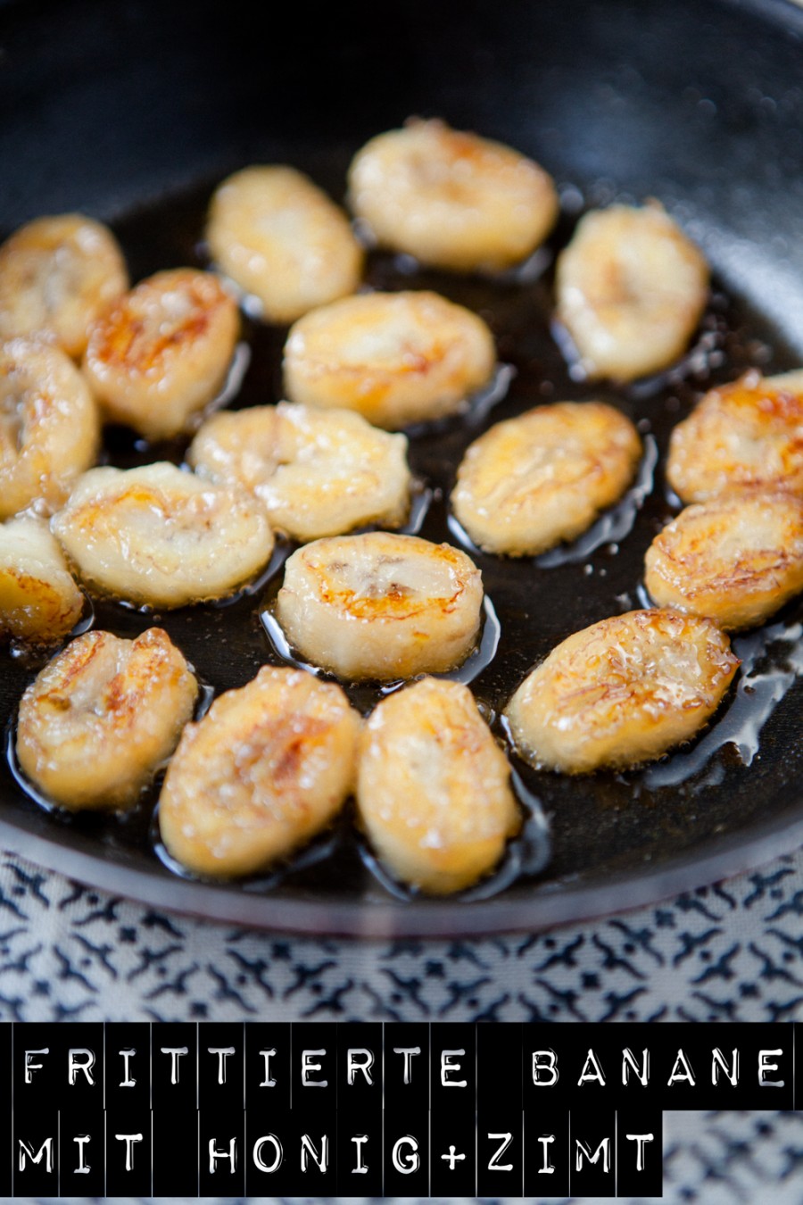 Gebratene Banane mit Honig und Zimt - Bananenliebe - Kuechenchaotin